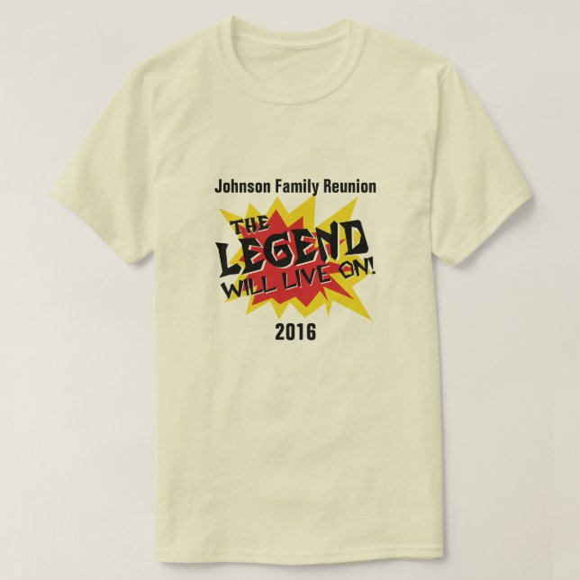 Camiseta A legenda engraçada da reunião de família viverá (Frente do Design)