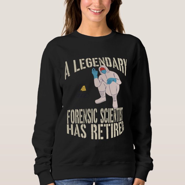 Camiseta A Legendary Forensic Scientist Has Retired Retirem (Frente)