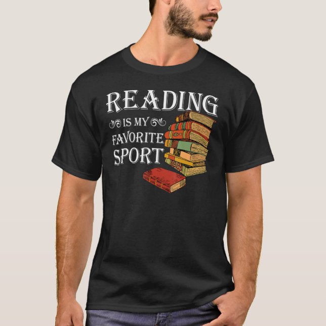 Camiseta A Leitura De Livros É O Meu Esporte Favorito (Frente)