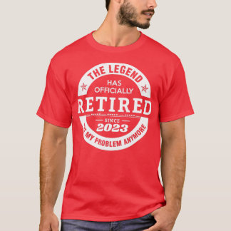 Camiseta A Lenda Oficialmente Se Aposentou Em 2023 E Não É