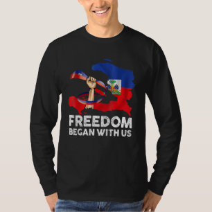 Camiseta A Liberdade Começou Conosco Bandeira Haitiana Feli