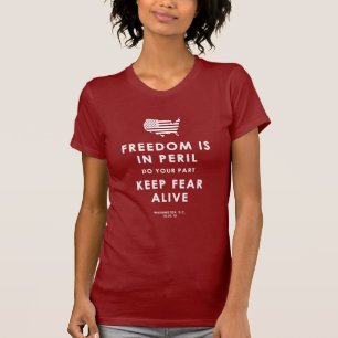 Camiseta A liberdade está no perigo. Faça sua parte!