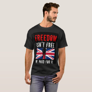 Camiseta A Liberdade Não É Grátis - Nós Pagamos Por Ela