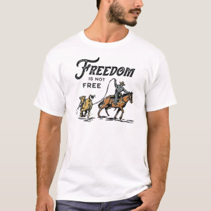Camiseta A liberdade não é livre Cowboy