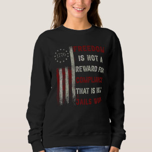 Camiseta A Liberdade Não É Uma Recompensa Pela Conformidade