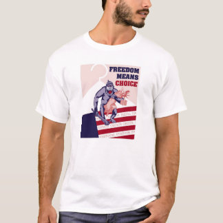 Camiseta A liberdade significa a escolha 1