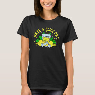 Camiseta A Limonada Tem Um Dia De Fatia