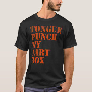 Camiseta A língua bate na minha caixa de peidos