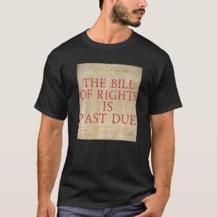 Camiseta A Lista de Direitos é o Lite Patriótico do Passado