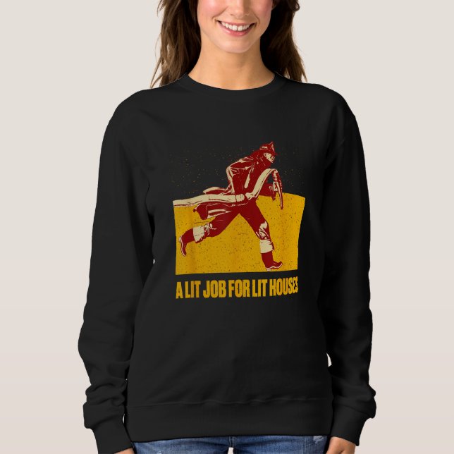 Camiseta A Lit Job for Lit Houses Firefighter Professional  (Frente)