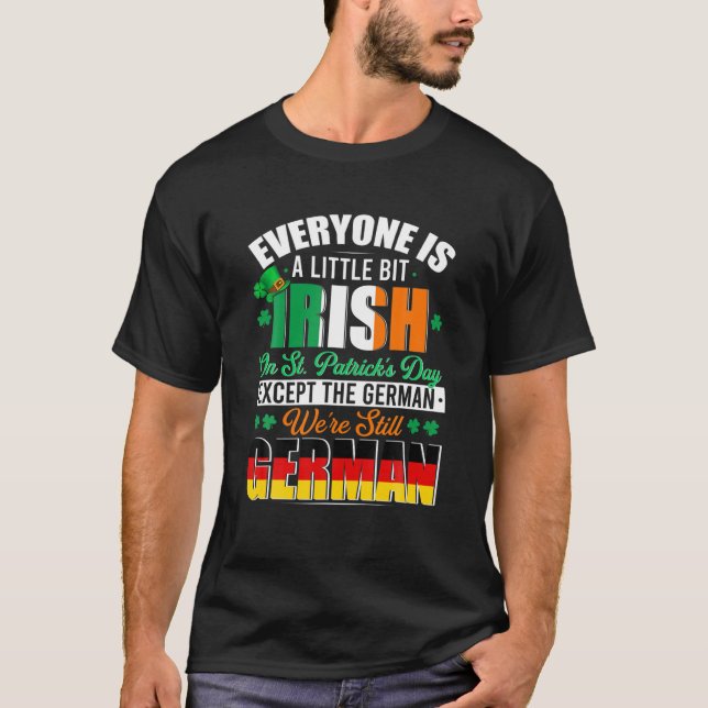 Camiseta A Little Bit Irish Were Still German Irish Shamroc (Frente)