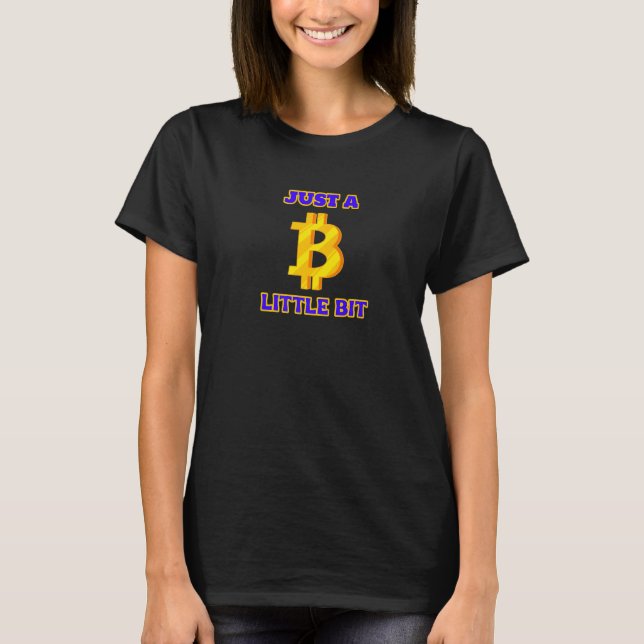 Camiseta A Little BitCoin Crypto Currency Investment Money  (Frente)