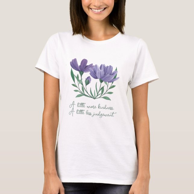 Camiseta A little more kindness, a little less judgement (Frente)