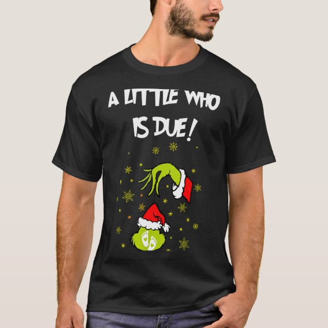 Camiseta A Little Who Is Due Funny Christmas Pregnancy Anno (Frente)