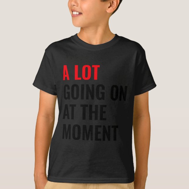 Camiseta A Lot Going On At The Moment Eras Concert Tour  (Frente)