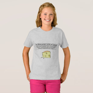 Camiseta A lua não é feita do queijo