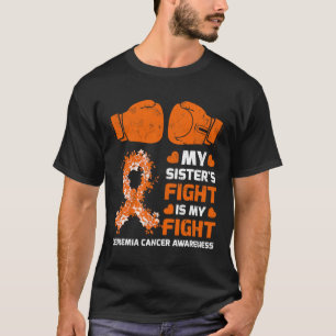 Camiseta A luta da irmã é a minha luta contra a leucemia co