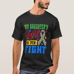 Camiseta A Luta Da Minha Filha É Minha Luta Conscientização