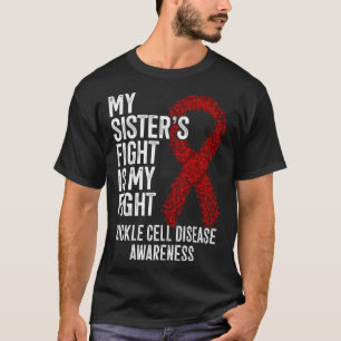 Camiseta A Luta da minha irmã é a minha Luta contra a Doenç