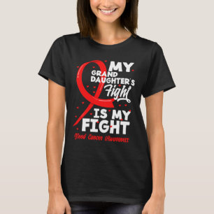 Camiseta A Luta da Minha Neta É Minha Luta Câncer de Sangue