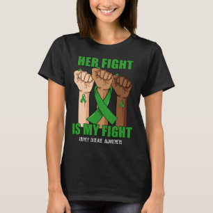Camiseta A Luta Dela É A Minha Luta Contra A Doença Renal.