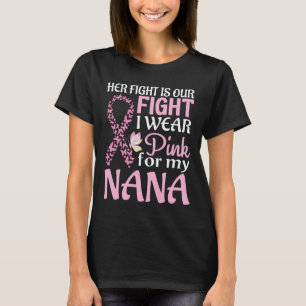 Camiseta A Luta Dela É A Nossa Luta Que Eu Visto Rosa Para