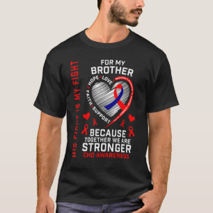 Camiseta A Luta Dele é Minha Luta Irmão Conscientização CHD