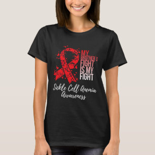 Camiseta A Luta Do Meu Irmão É A Minha Luta Contra A Anemia