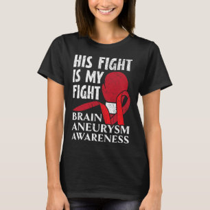 Camiseta A Luta É A Minha Luta Contra O Aneurismo De Saúde.