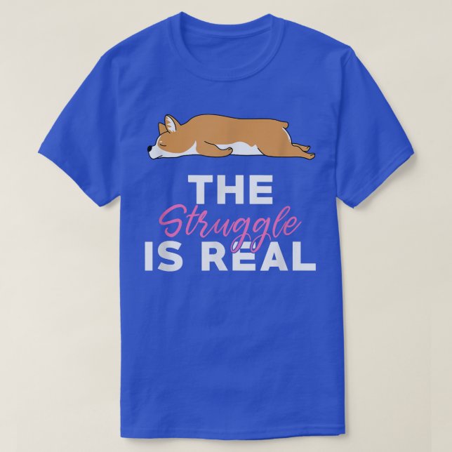 Camiseta A Luta É Uma Piada Preguiçosa De Corgi Engraçada3 (Frente do Design)