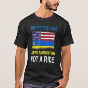 Camiseta A Luta Está Aqui, Preciso De Munições E Não De Um 