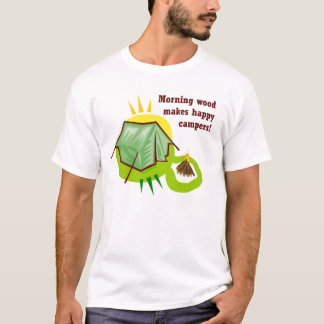 Camiseta A madeira da manhã faz campistas felizes