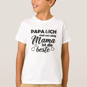 Camiseta A Mãe dia de as mães É A Melhor Mãe