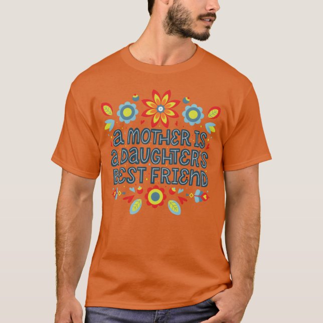 Camiseta A mãe é a melhor amiga da filha (Frente)
