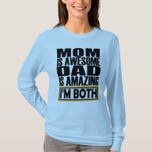 CAMISETA A MÃE É UM PAI INCRÍVEL QUE ESTOU AMBOS.
