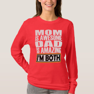 CAMISETA A MÃE É UM PAI INCRÍVEL QUE ESTOU AMBOS.