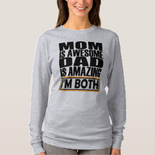 CAMISETA A MÃE É UM PAI INCRÍVEL QUE ESTOU AMBOS.