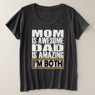 CAMISETA A MÃE É UM PAI INCRÍVEL QUE ESTOU AMBOS.