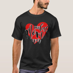 Camiseta A Mãe Mais Fria Nunca A Melhor Mãe