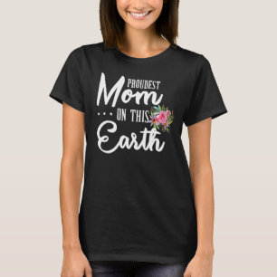 Camiseta A Mãe Mais Orgulhosa Da Terra, A Mota Floral De Aq