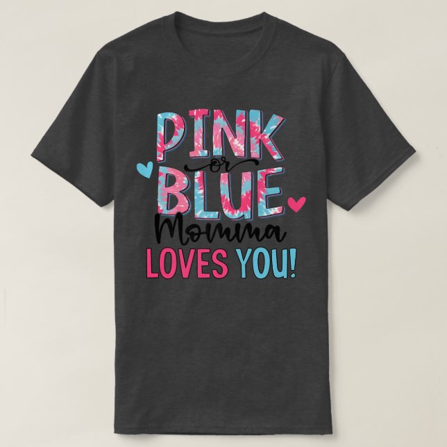 Camiseta A Mãe Rosa Ou Azul Ama-Te Tchau, Sexo De Bebê R (Frente do Design)