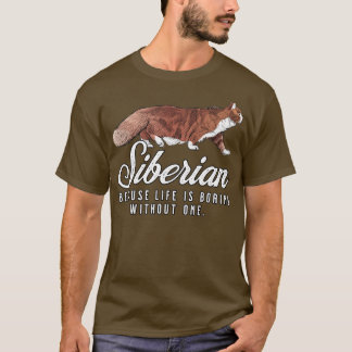 Camiseta A Mãe Siberiana É Chata Sem Um Presente