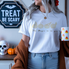 Camiseta A Mágica está em Você Pumpkin Místico Motivacional