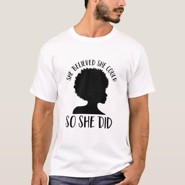 Camiseta A Mágica Menina Negra Ela Acreditava Que Podia. (Frente)