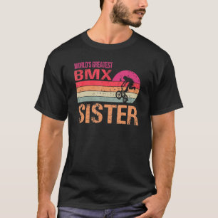 Camiseta A Maior Irmã Bmx Do Mundo Vintage Dia Da Mãe