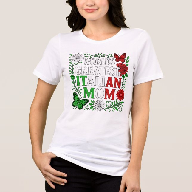 Camiseta A maior mãe italiana do mundo (Frente)