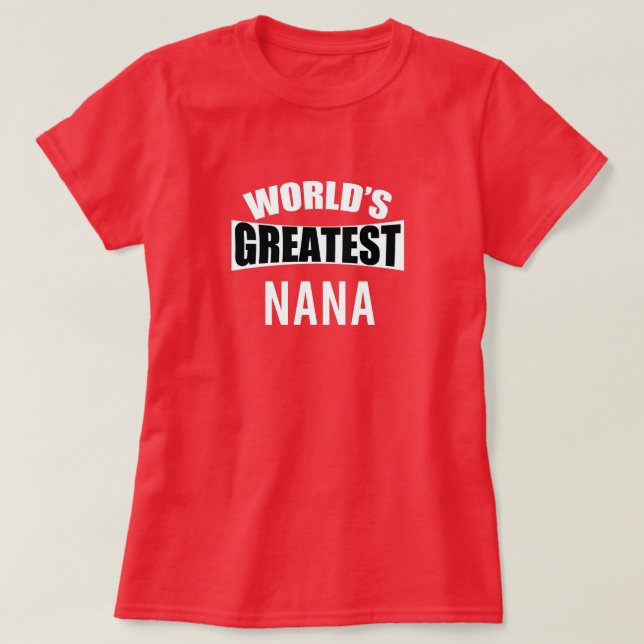 Camiseta A maior nana do mundo (Frente do Design)