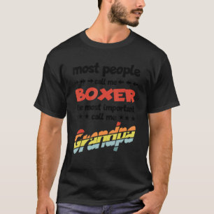 Camiseta A Maioria Das Pessoas Me Chamam De Boxer Gran Mais