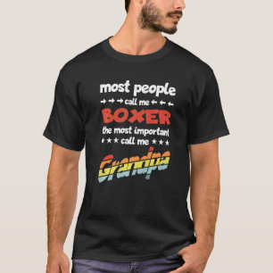 Camiseta A Maioria Das Pessoas Me Chamam De Boxer Gran Mais