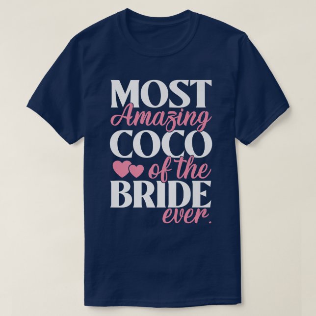 Camiseta A mais espantosa Coco do Casamento da Noiva (Frente do Design)